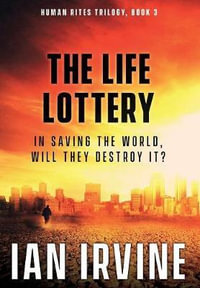 The Life Lottery : Human Rites - Ian Irvine