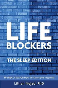 LIFEBLOCKERS : The Sleep Edition - Lillian Nejad