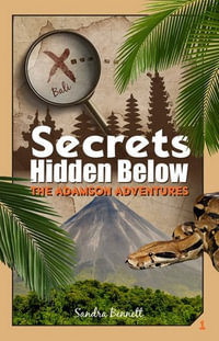 Secrets Hidden Below : The Adamson Adventures - Sandra Bennett