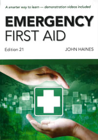 Emergency First Aid - Edition 21 - John Haines