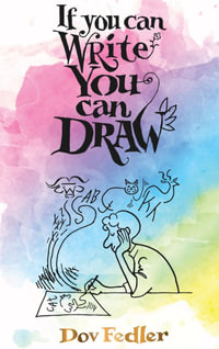 If you can write you can draw - Dov Fedler