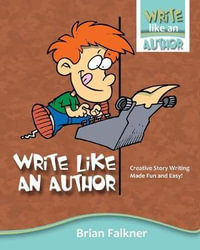 Write Like an Author - Brian Falkner