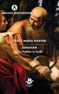 Abraham : Our Father in Faith - Carlo Maria Martini