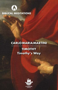 Timothy : Timothy's Way - Carlo Maria Martini