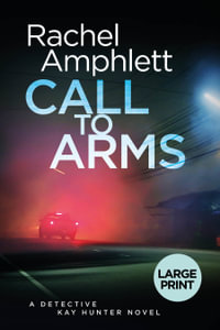 Call to Arms : Detective Kay Hunter - Rachel Amphlett