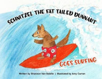 Schnitzel the Fat Tailed Dunnart Goes Surfing - Shannon Van Sebille