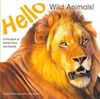 Hello Wild Animals - Luisa Adam