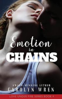 Emotions in Chains - Carolyn Wren