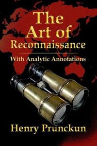 THE ART OF RECONNAISSANCE : With Analytic Annotations - Henry Prunckun