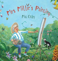 Mrs Millie's Painting - Tina Wilson