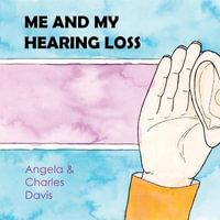 Me and My Hearing Loss - Angela Davis