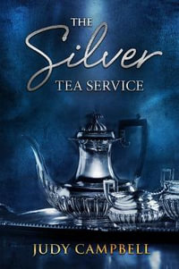 The Silver Tea Service : A memoir - Judy Campbell