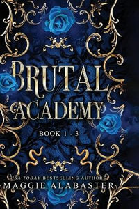 Brutal Academy Complete Collection - Maggie Alabaster