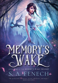 Memory's Wake : Memory's Wake - Selina A. Fenech