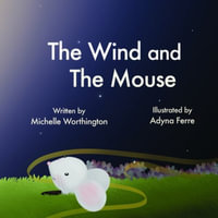 The Wind and the Mouse - Michelle Worthington