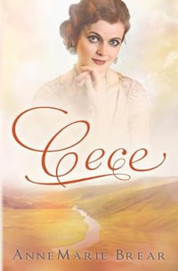 Cece : Marsh Saga Series - AnneMarie Brear