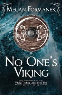 No One's Viking : Viking Trading Lands Book Two - Megan Formanek