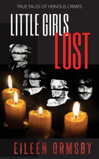 Little Girls Lost - Eileen Ormsby