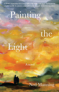 Painting the Light - Ned Manning