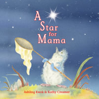 A Star for Mama - Ashling Kwok