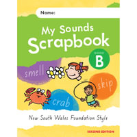 My Sounds Scrapbook Book B for NSW : 2nd Edition - Jay Dale