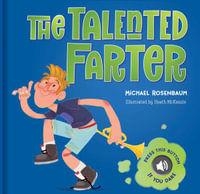 The Talented Farter : A Cheeky Sound Book with Funny Farts! - Michael Rosenbaum