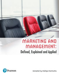 Marketing and Management : Defined, Explained and Applied (Custom Edition) - Stewart Adam