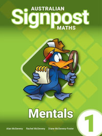 Australian Signpost Maths Mentals 1 (AC 9.0) : 4th Edition - Alan McSeveny