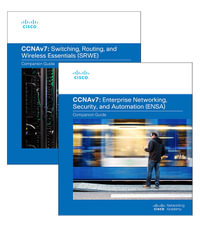 Enterprise Networking, Security, and Automation Companion Guide (CCNAv7) + Switching, Routing, and Wireless Essentials Companion Guide (CCNAv7) - Cisco Networking Academy