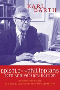 The Epistle to the Philippians, 40th Anniversary Edition - Karl Barth