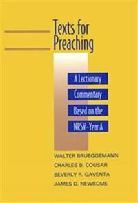 Texts for Preaching, Year a : A Lectionary Commentary Based on the NRSV - Walter Brueggemann