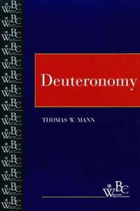 Deuteronomy : Westminster Bible Companion - Thomas W. Mann