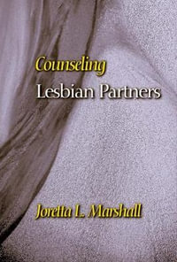 Counseling Lesbian Partners : Counseling and Pastoral Theology - Joretta L. Marshall