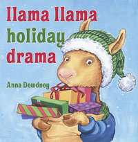 Llama Llama Holiday Drama : Llama Llama - Anna Dewdney