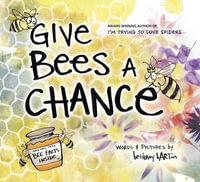 Give Bees a Chance - Bethany Barton