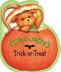 Corduroy's Trick or Treat : Corduroy - Don Freeman