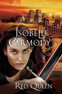 The Red Queen : Obernewtyn Chronicles : Book 7 - Isobelle Carmody