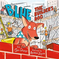 Blue, The Builder's Dog - Jennifer Storer