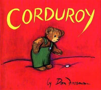 Corduroy : Corduroy - Don Freeman