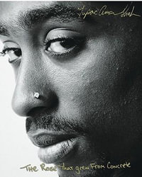 The Rose That Grew from Concrete - Tupac Shakur