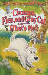 Chomps Flea and Gray Cat (That's Me!) : That's Me! Ser. - Bill Wallace