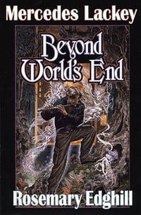 Beyond World's End : Bedlam's Bard - Mercedes Lackey