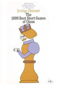 1000 Games Chess - Irving Chernev