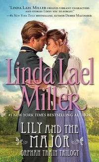 Lily and the Major : The Orphan Train Trilogy - Linda Lael Miller