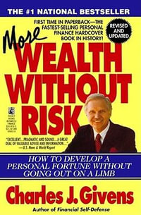 More Wealth Without Risk - Charles J. Givens