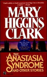 The Anastasia Syndrome - Mary Higgins Clark