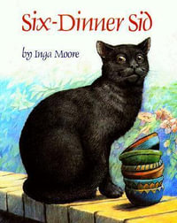 Six-Dinner Sid - Inga Moore