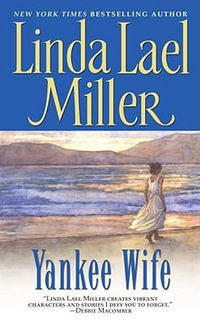 Yankee Wife : The Quade Series : Book 1 - Linda Lael Miller