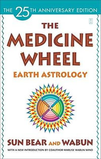 The Medicine Wheel : Earth Astrology - Sun Bear