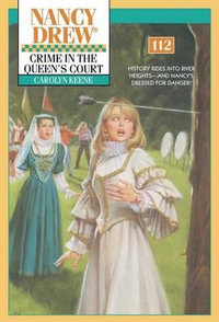 Crime in the Queen's Court : NANCY DREW - Carolyn Keene